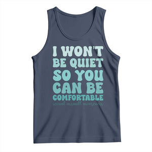 Sexual Assault Awareness Tank Top I Won't Be Quite So You Can Be Comfortable TS14 Navy Print Your Wear