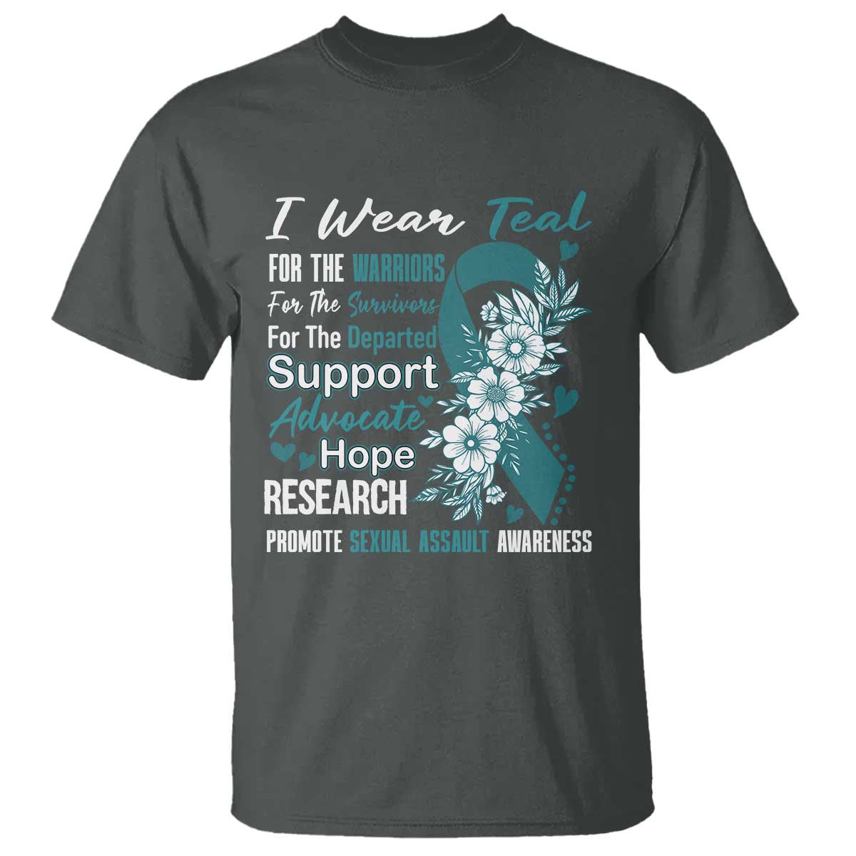 Sexual Assault Awareness T Shirt Teal Ribbon Flower TS14 Dark Heather Print Your Wear