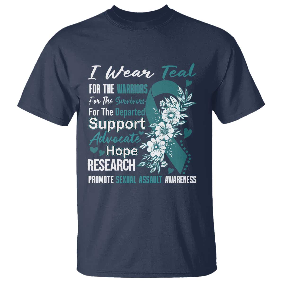 Sexual Assault Awareness T Shirt Teal Ribbon Flower TS14 Navy Print Your Wear