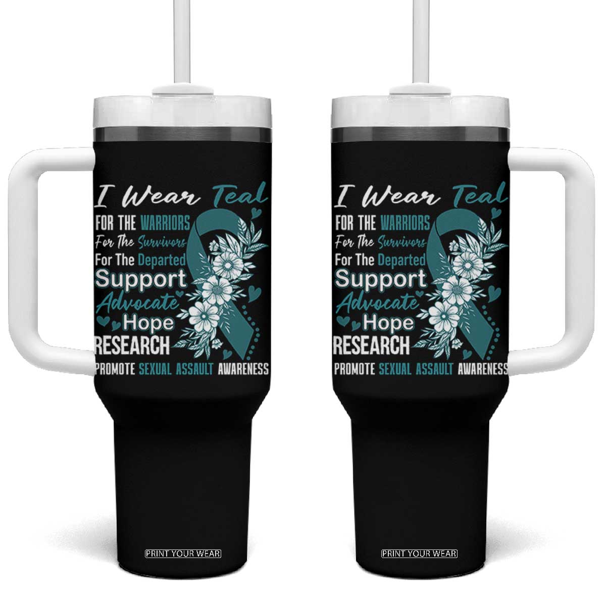 Sexual Assault Awareness Tumbler With Handle Teal Ribbon Flower TS14 One Size: 40 oz Black Print Your Wear