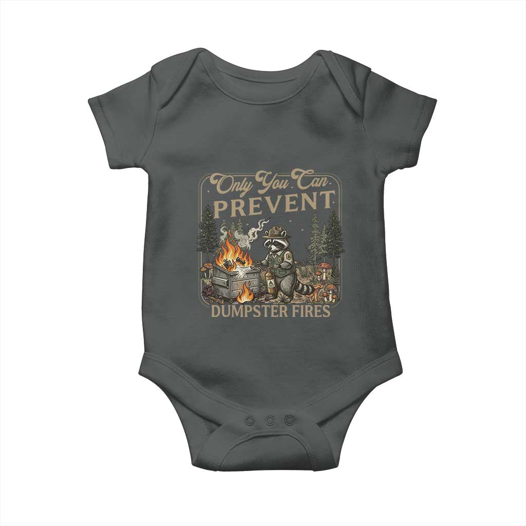 Only You Can Prevent Dumpster Fires Baby Onesie Funny Raccoon Mental Health Meme TS14 Dark Heather Print Your Wear