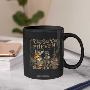 Only You Can Prevent Dumpster Fires Coffee Mug Funny Raccoon Mental Health Meme TS14 Print Your Wear