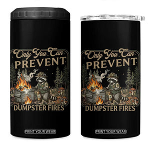 Only You Can Prevent Dumpster Fires 4 in 1 Can Cooler Tumbler Funny Raccoon Mental Health Meme TS14 One Size: 16 oz Black Print Your Wear