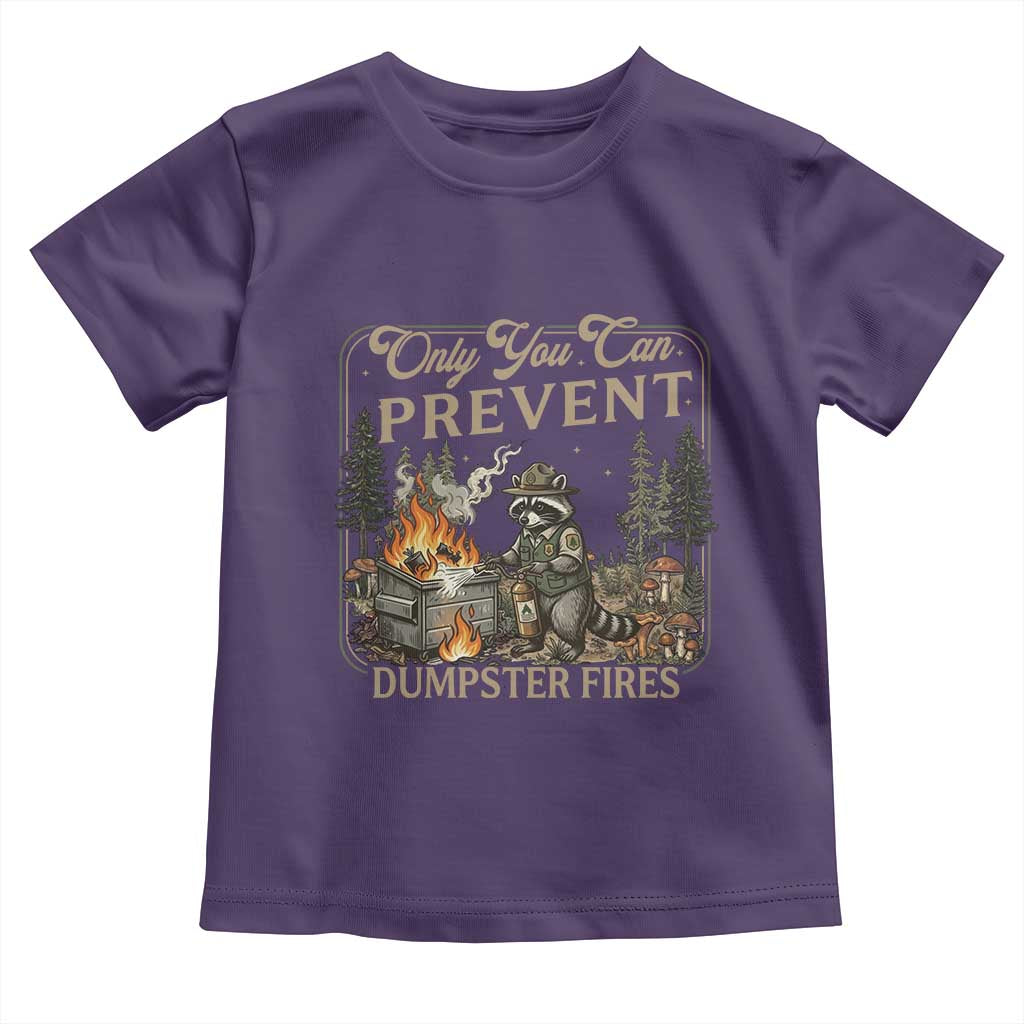 Only You Can Prevent Dumpster Fires Toddler T Shirt Funny Raccoon Mental Health Meme TS14 Purple Print Your Wear