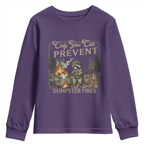 Only You Can Prevent Dumpster Fires Youth Sweatshirt Funny Raccoon Mental Health Meme TS14 Purple Print Your Wear