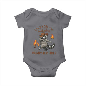 Only You Can Prevent Dumpster Fires Baby Onesie Funny Raccoon Sarcastic Humor TS14 Charcoal Print Your Wear