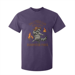 Only You Can Prevent Dumpster Fires T Shirt For Kid Funny Raccoon Sarcastic Humor TS14 Purple Print Your Wear