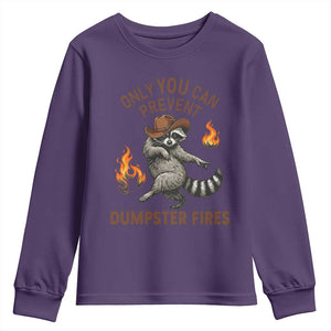 Only You Can Prevent Dumpster Fires Youth Sweatshirt Funny Raccoon Sarcastic Humor TS14 Purple Print Your Wear
