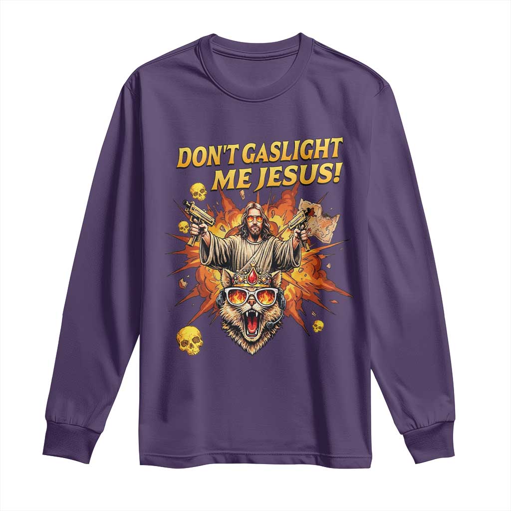 Don't Gaslight Me Jesus Long Sleeve Shirt Funny Princess Cat Sci-Fi Book Lover TS14 Purple Print Your Wear