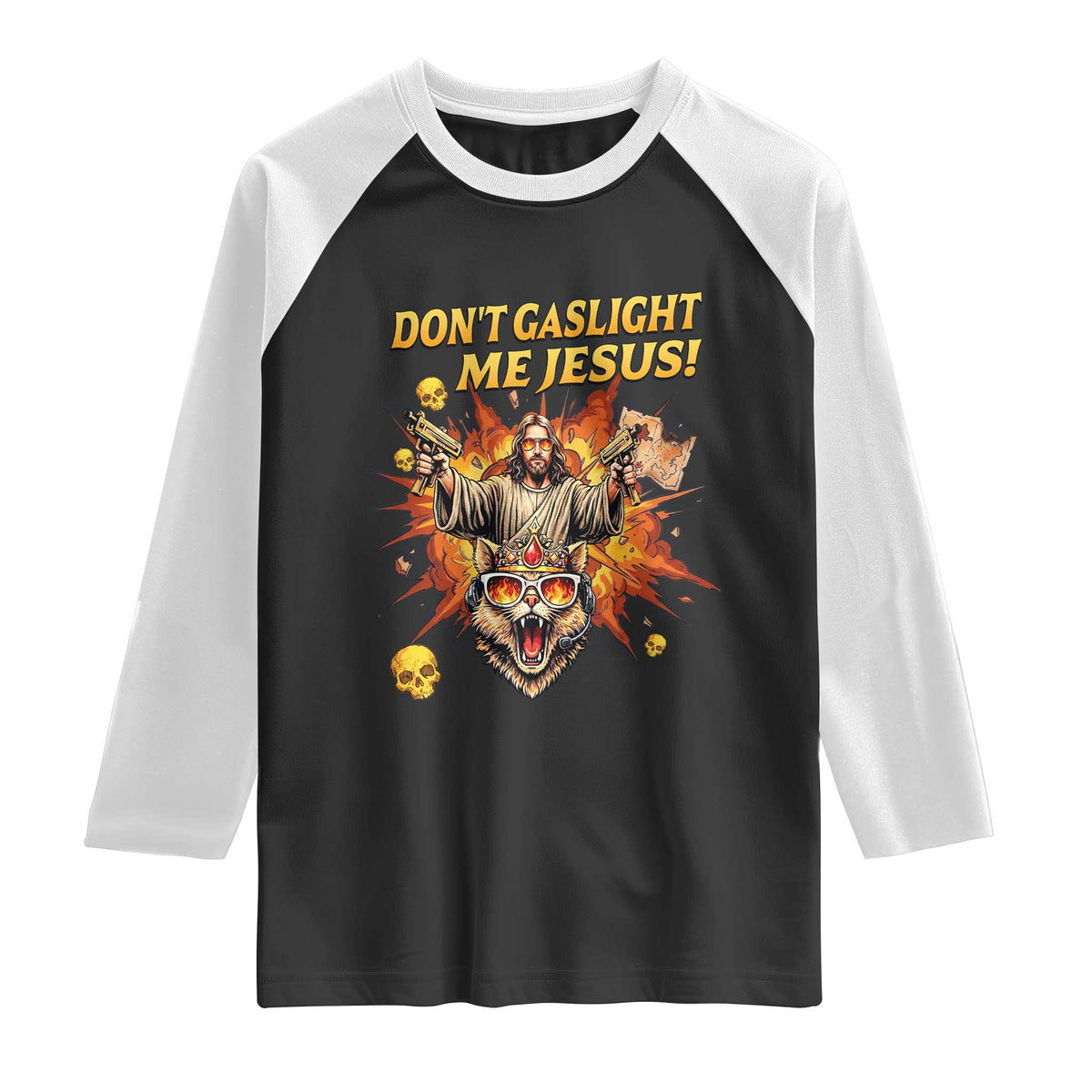 Don't Gaslight Me Jesus Raglan Shirt Funny Princess Cat Sci-Fi Book Lover TS14 Black White Print Your Wear