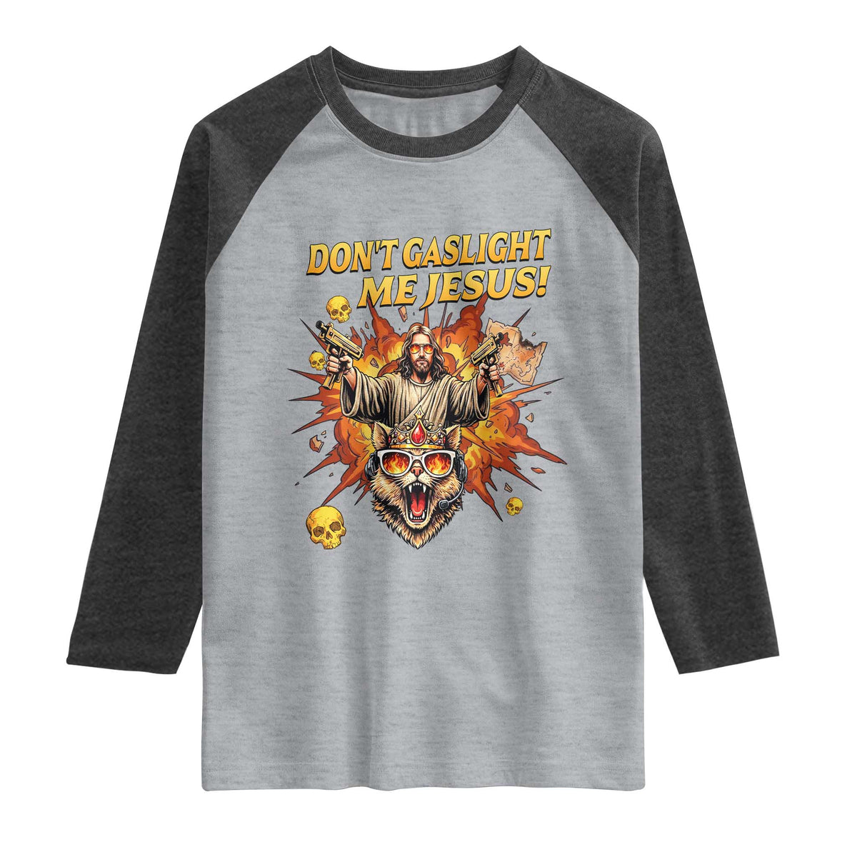 Don't Gaslight Me Jesus Raglan Shirt Funny Princess Cat Sci-Fi Book Lover TS14 Heather Gray Heather Charcoal Print Your Wear