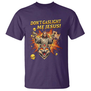 Don't Gaslight Me Jesus T Shirt Funny Princess Cat Sci-Fi Book Lover TS14 Purple Print Your Wear