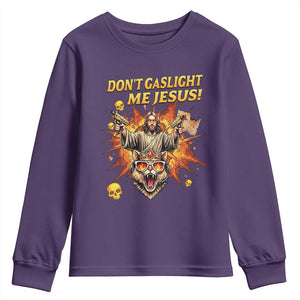 Don't Gaslight Me Jesus Youth Sweatshirt Funny Princess Cat Sci-Fi Book Lover TS14 Purple Print Your Wear