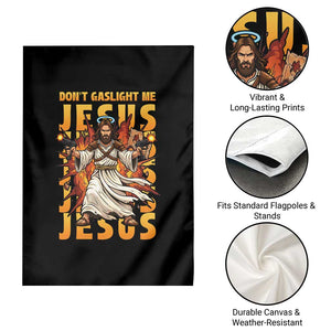 Don't Gaslight Me Jesus Garden Flag Funny Princess Cat Christian Meme TS14 Print Your Wear