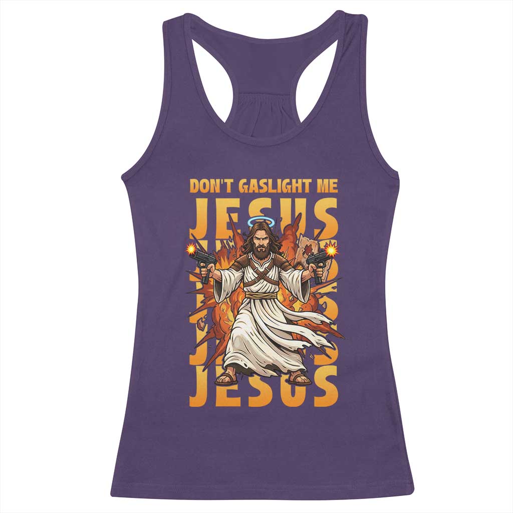 Don't Gaslight Me Jesus Racerback Tank Top Funny Princess Cat Christian Meme TS14 Purple Print Your Wear