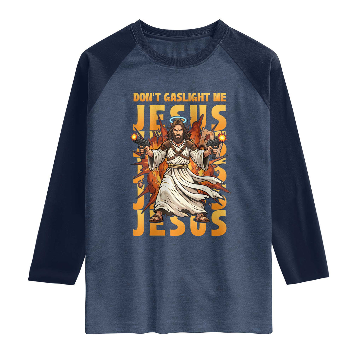 Don't Gaslight Me Jesus Raglan Shirt Funny Princess Cat Christian Meme TS14 Heather Denim Navy Print Your Wear