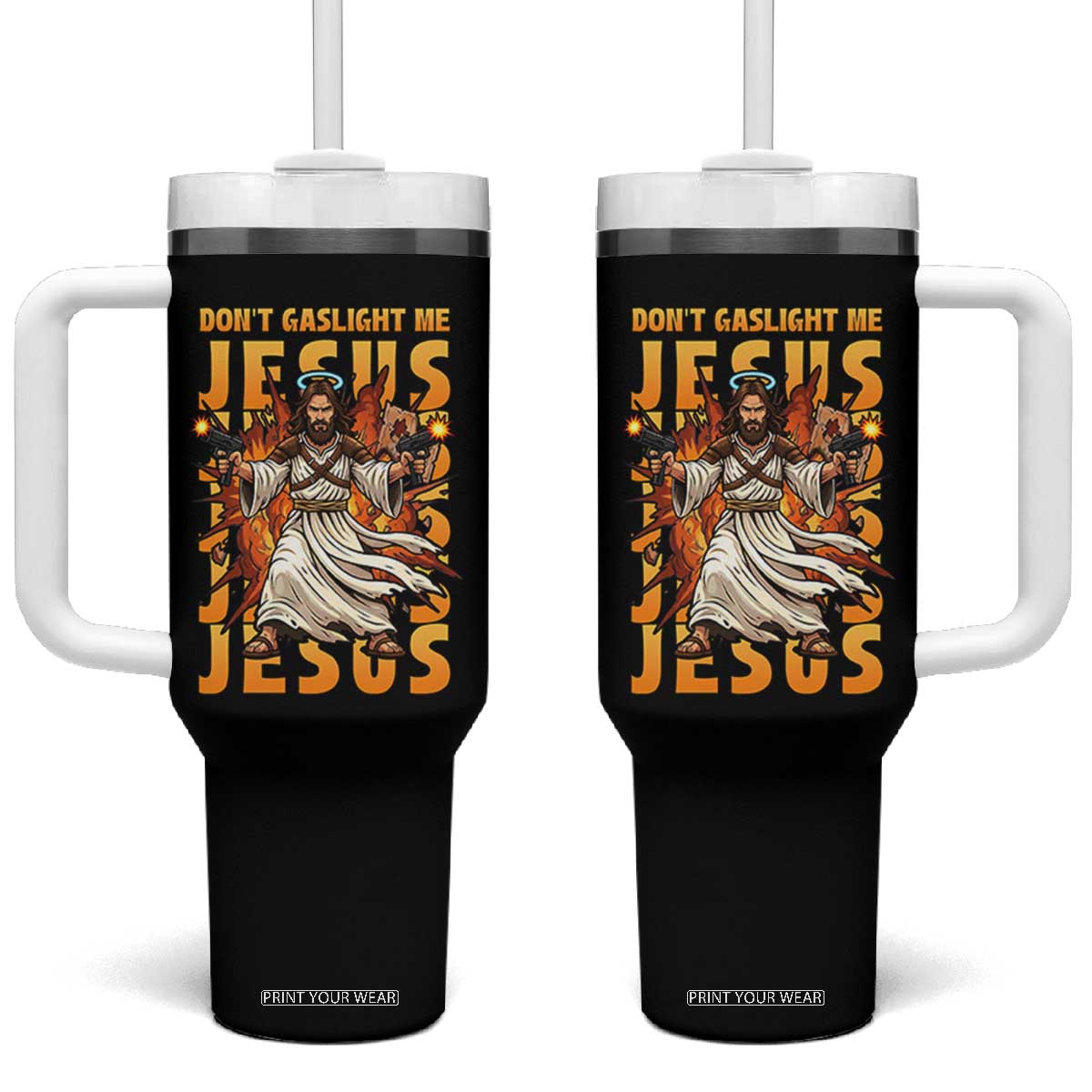 Don't Gaslight Me Jesus Tumbler With Handle Funny Princess Cat Christian Meme TS14 One Size: 40 oz Black Print Your Wear