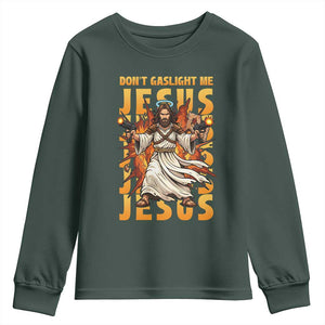 Don't Gaslight Me Jesus Youth Sweatshirt Funny Princess Cat Christian Meme TS14 Dark Forest Green Print Your Wear