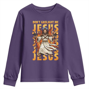 Don't Gaslight Me Jesus Youth Sweatshirt Funny Princess Cat Christian Meme TS14 Purple Print Your Wear