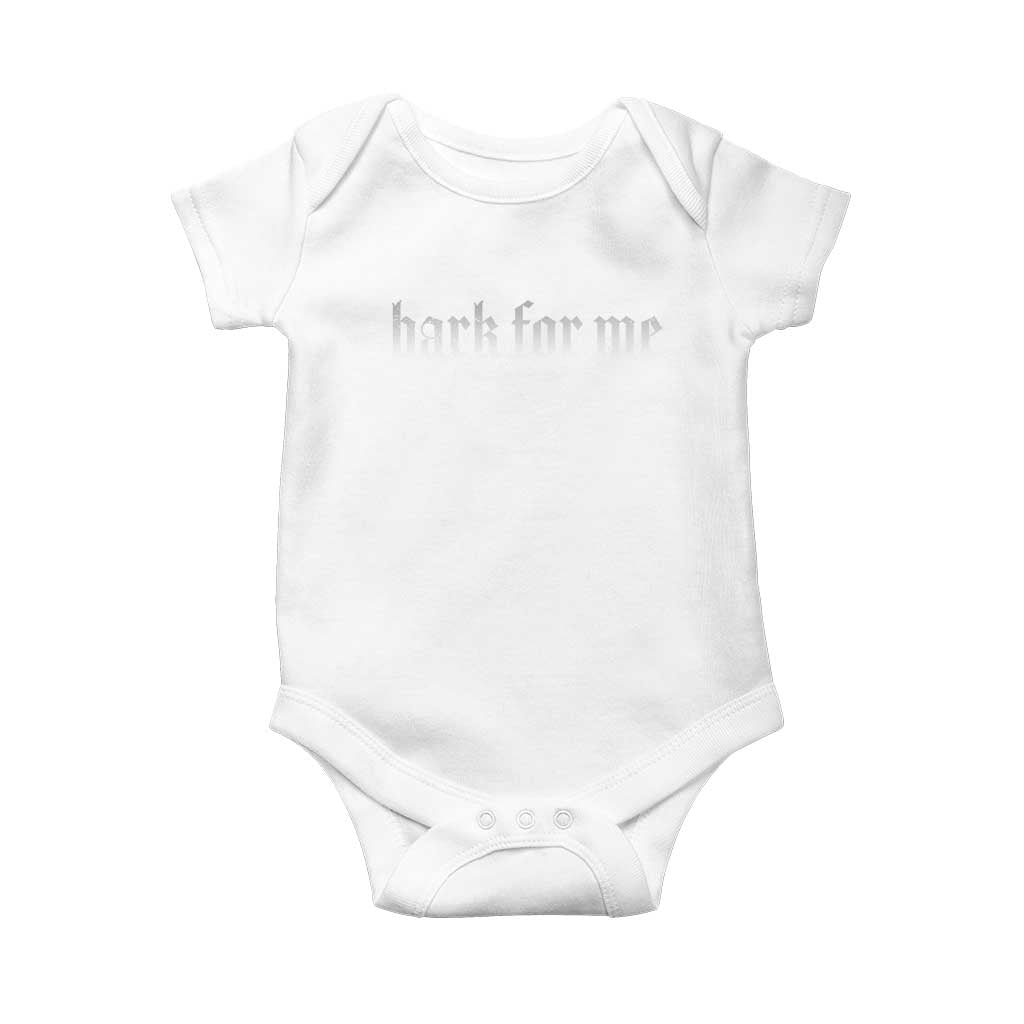 Bark For Me Baby Onesie Gothic Dog Graphic TS14 White Print Your Wear