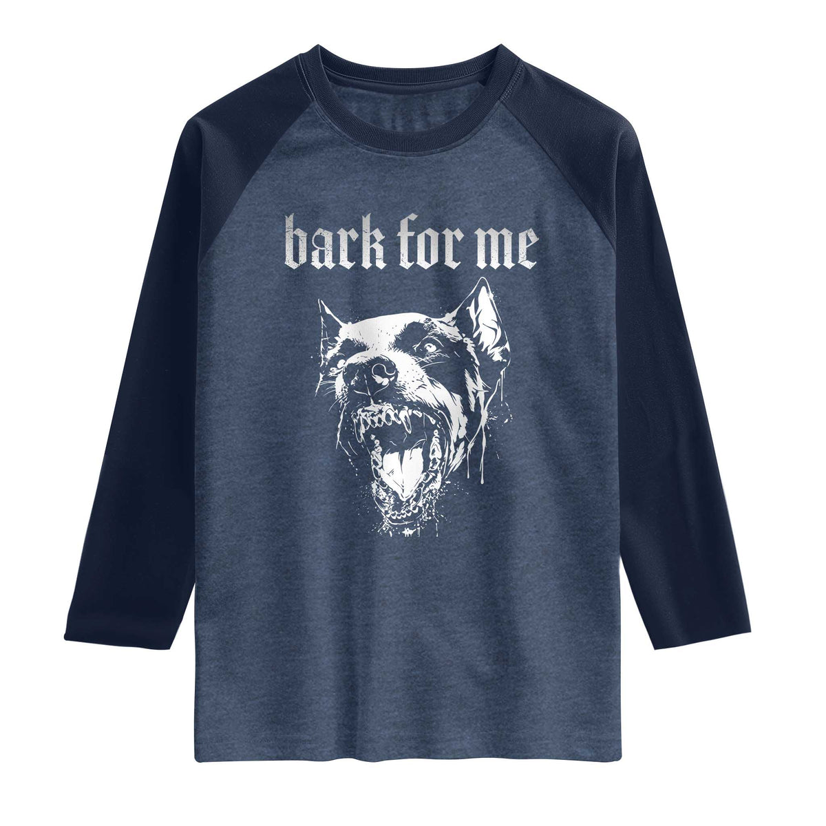 Bark For Me Raglan Shirt Gothic Dog Graphic TS14 Heather Denim Navy Print Your Wear