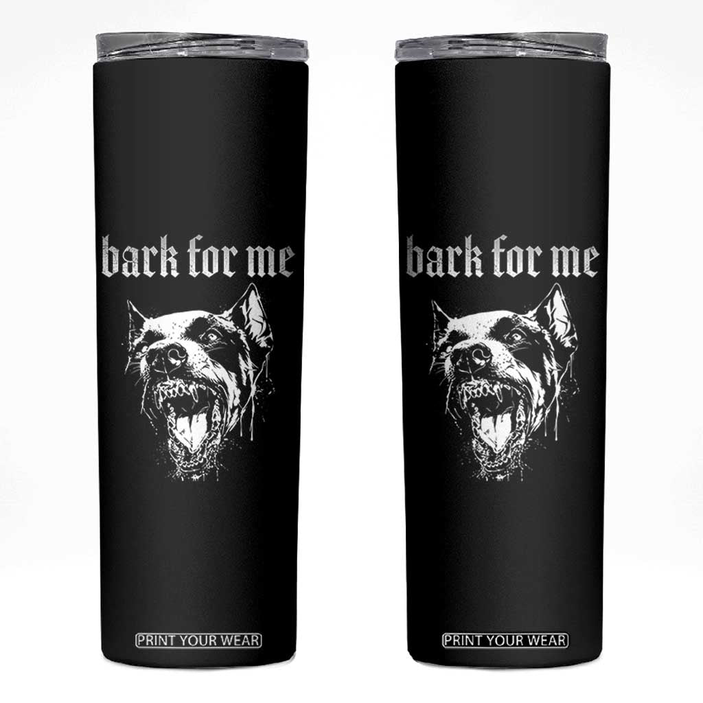 Bark For Me Skinny Tumbler Gothic Dog Graphic TS14 Black Print Your Wear