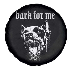 Bark For Me Spare Tire Cover Gothic Dog Graphic TS14 Print Your Wear