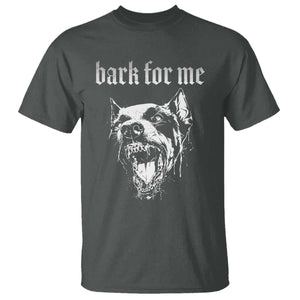 Bark For Me T Shirt Gothic Dog Graphic TS14 Dark Heather Print Your Wear