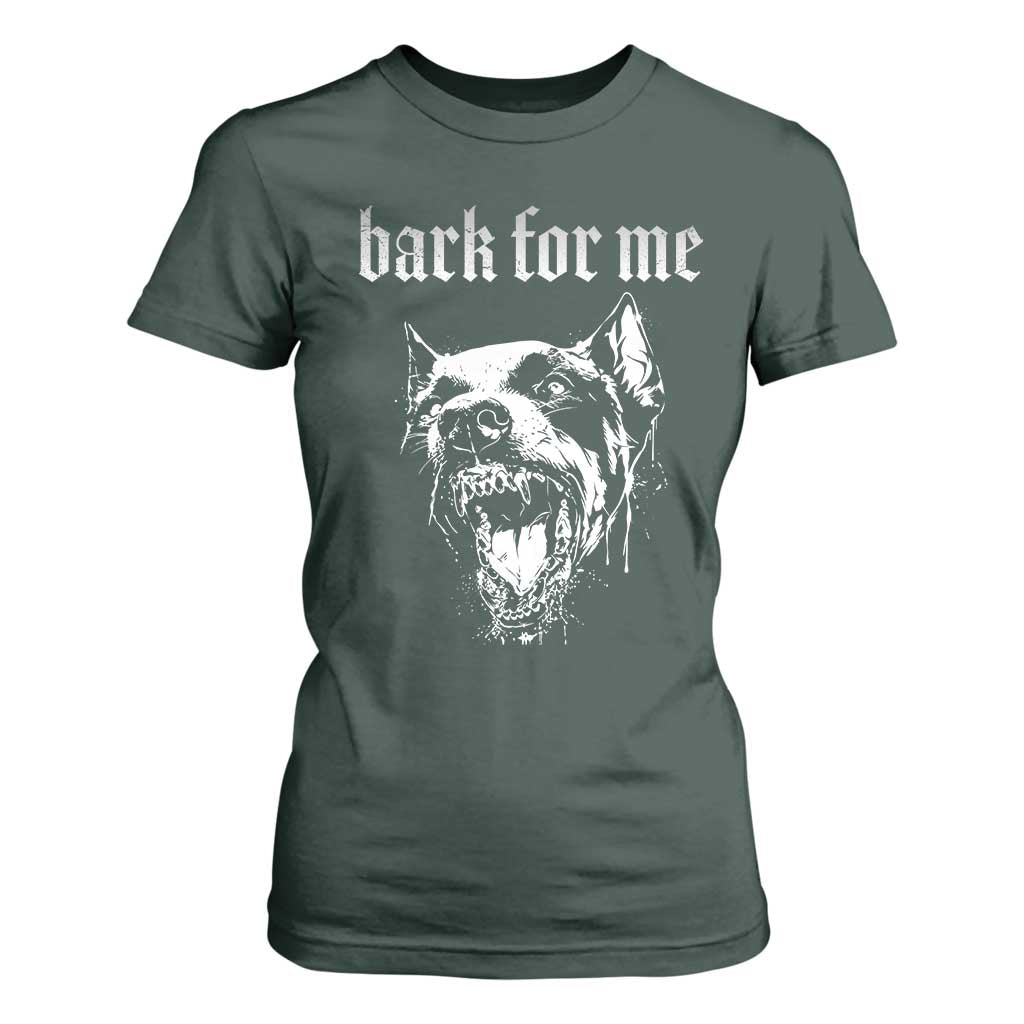 Bark For Me T Shirt For Women Gothic Dog Graphic TS14 Dark Forest Green Print Your Wear