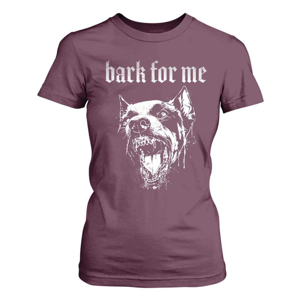 Bark For Me T Shirt For Women Gothic Dog Graphic TS14 Maroon Print Your Wear