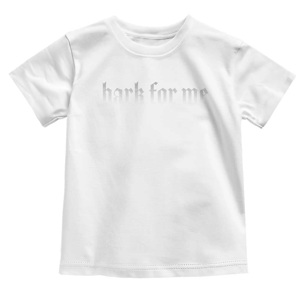 Bark For Me Toddler T Shirt Gothic Dog Graphic TS14 White Print Your Wear
