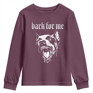 Bark For Me Youth Sweatshirt Gothic Dog Graphic TS14 Maroon Print Your Wear