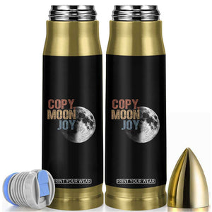 Copy Moon Joy Bullet Tumbler Funny Lunar Quote Graphic TS14 Black Print Your Wear