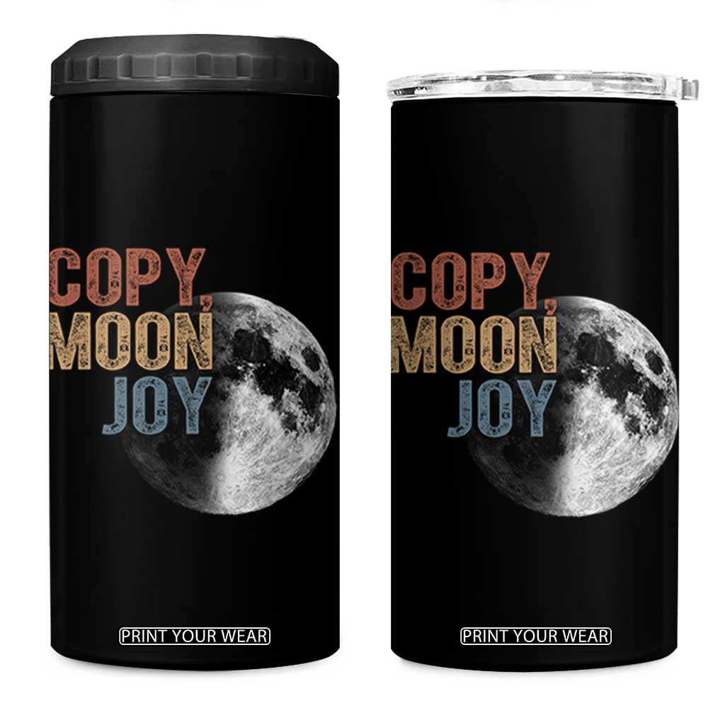 Copy Moon Joy 4 in 1 Can Cooler Tumbler Funny Lunar Quote Graphic TS14 One Size: 16 oz Black Print Your Wear