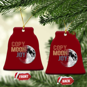 Copy Moon Joy Ceramic Ornament Funny Lunar Quote Graphic TS14 Print Your Wear