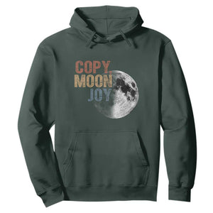 Copy Moon Joy Hoodie Funny Lunar Quote Graphic TS14 Dark Forest Green Print Your Wear