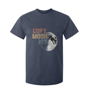 Copy Moon Joy T Shirt For Kid Funny Lunar Quote Graphic TS14 Navy Print Your Wear