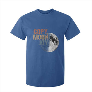 Copy Moon Joy T Shirt For Kid Funny Lunar Quote Graphic TS14 Royal Blue Print Your Wear