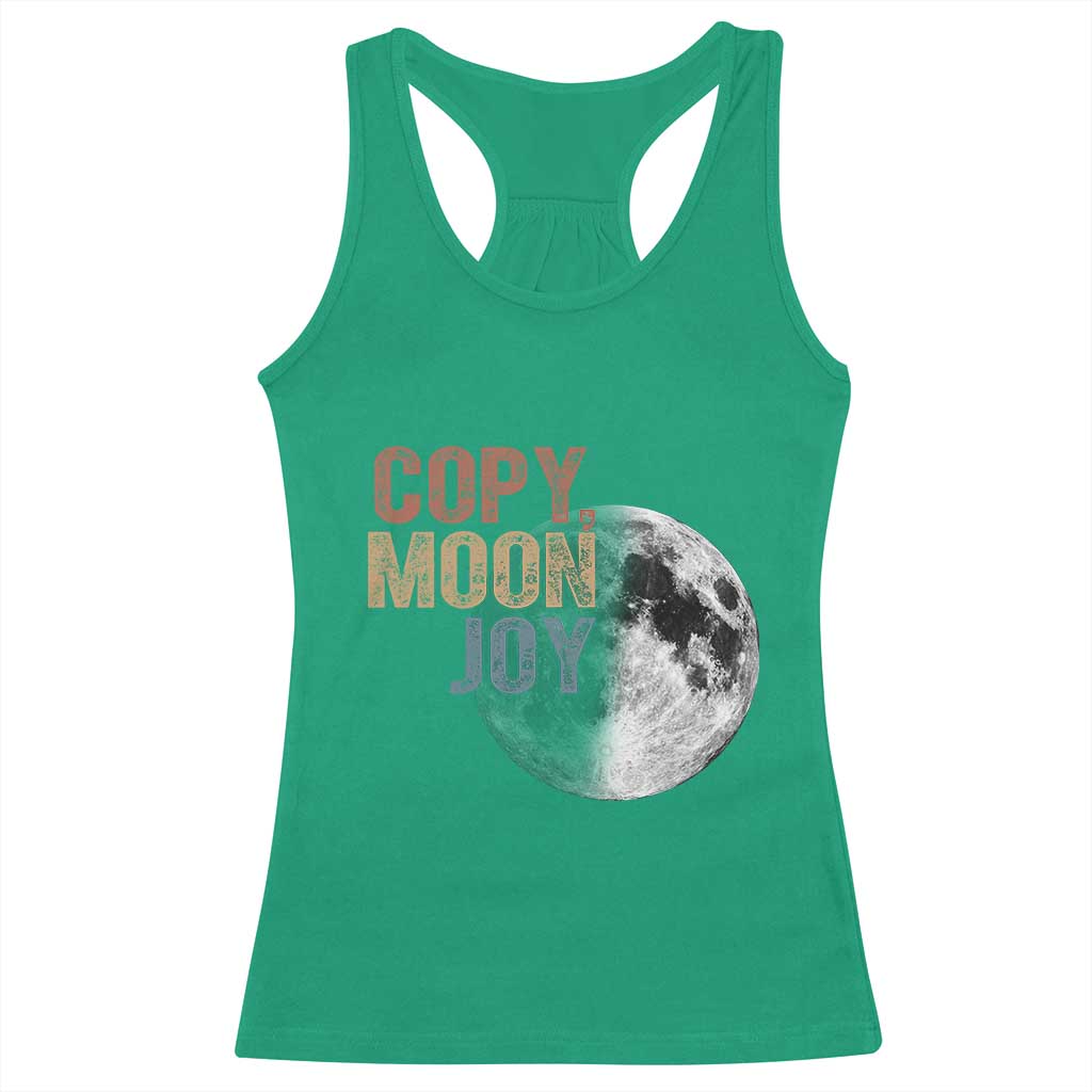 Copy Moon Joy Racerback Tank Top Funny Lunar Quote Graphic TS14 Irish Green Print Your Wear