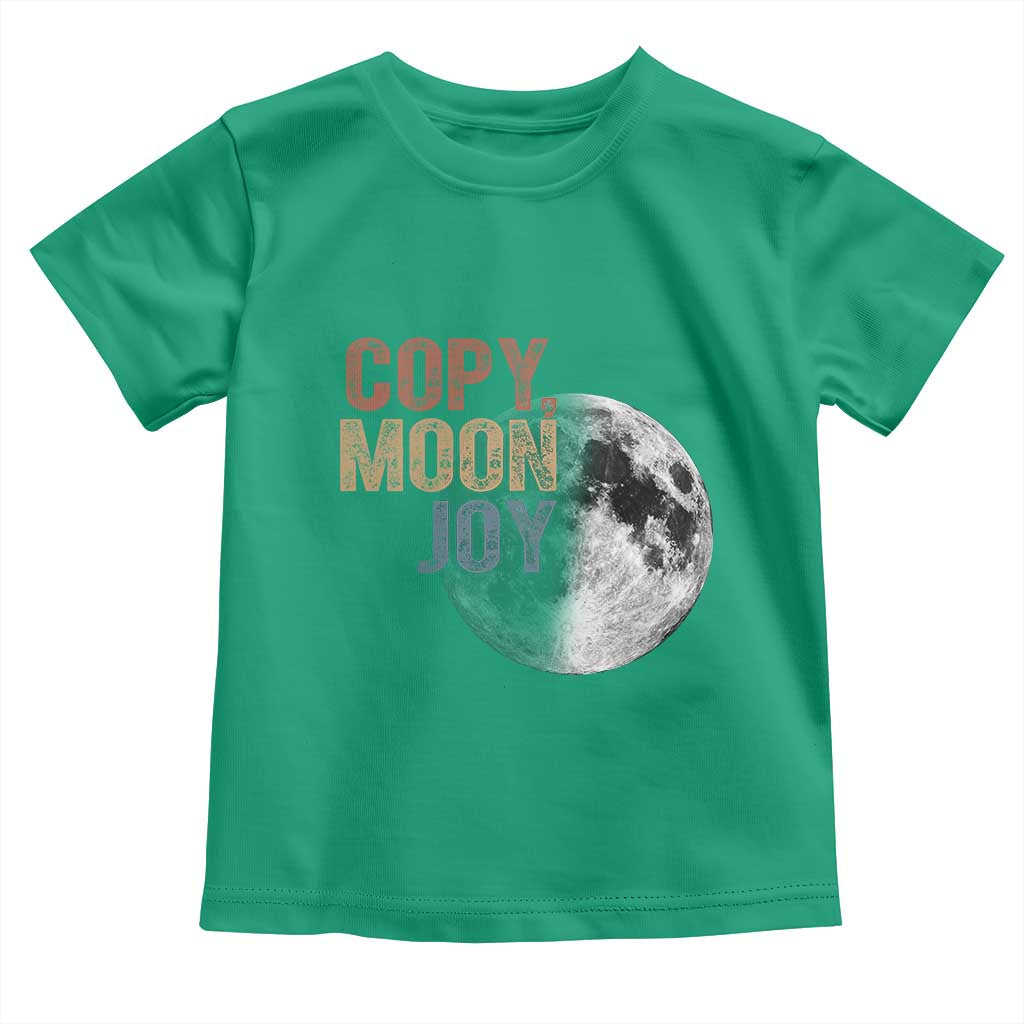 Copy Moon Joy Toddler T Shirt Funny Lunar Quote Graphic TS14 Irish Green Print Your Wear