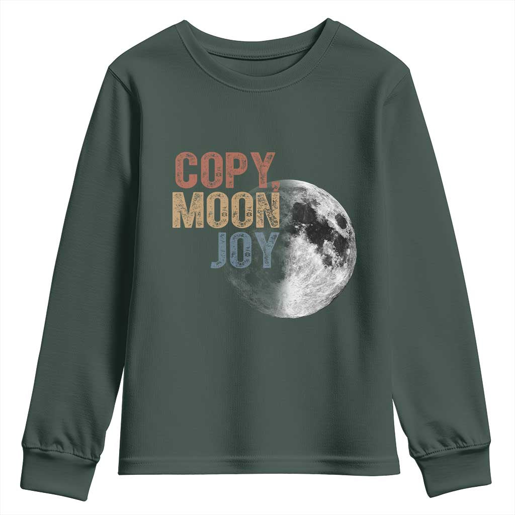 Copy Moon Joy Youth Sweatshirt Funny Lunar Quote Graphic TS14 Dark Forest Green Print Your Wear