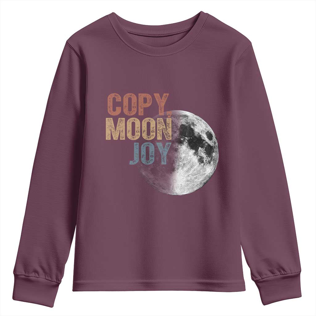 Copy Moon Joy Youth Sweatshirt Funny Lunar Quote Graphic TS14 Maroon Print Your Wear