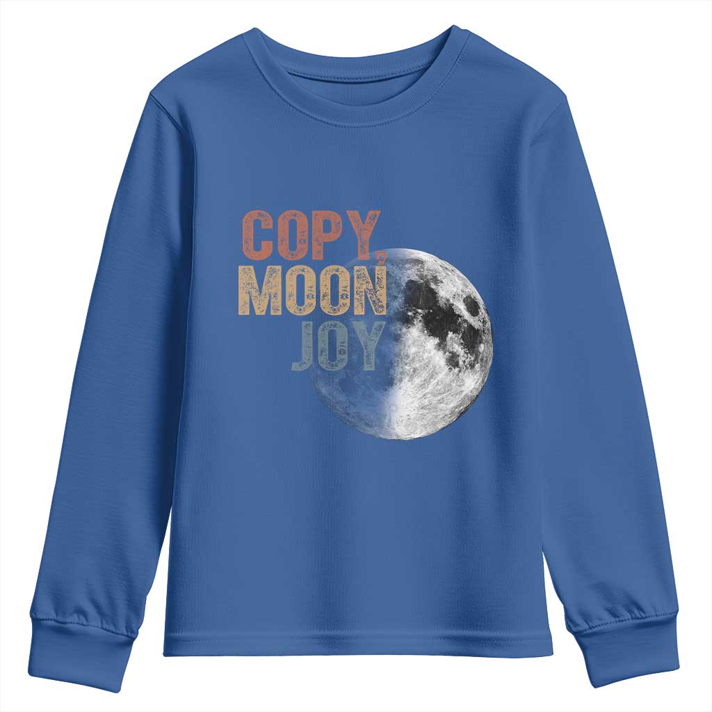 Copy Moon Joy Youth Sweatshirt Funny Lunar Quote Graphic TS14 Royal Blue Print Your Wear