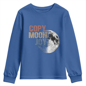 Copy Moon Joy Youth Sweatshirt Funny Lunar Quote Graphic TS14 Royal Blue Print Your Wear