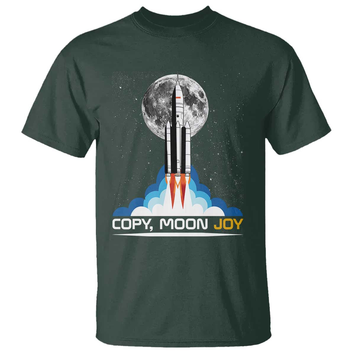 Copy Moon Joy T Shirt Rocket Launch Full Moon TS14 Dark Forest Green Print Your Wear