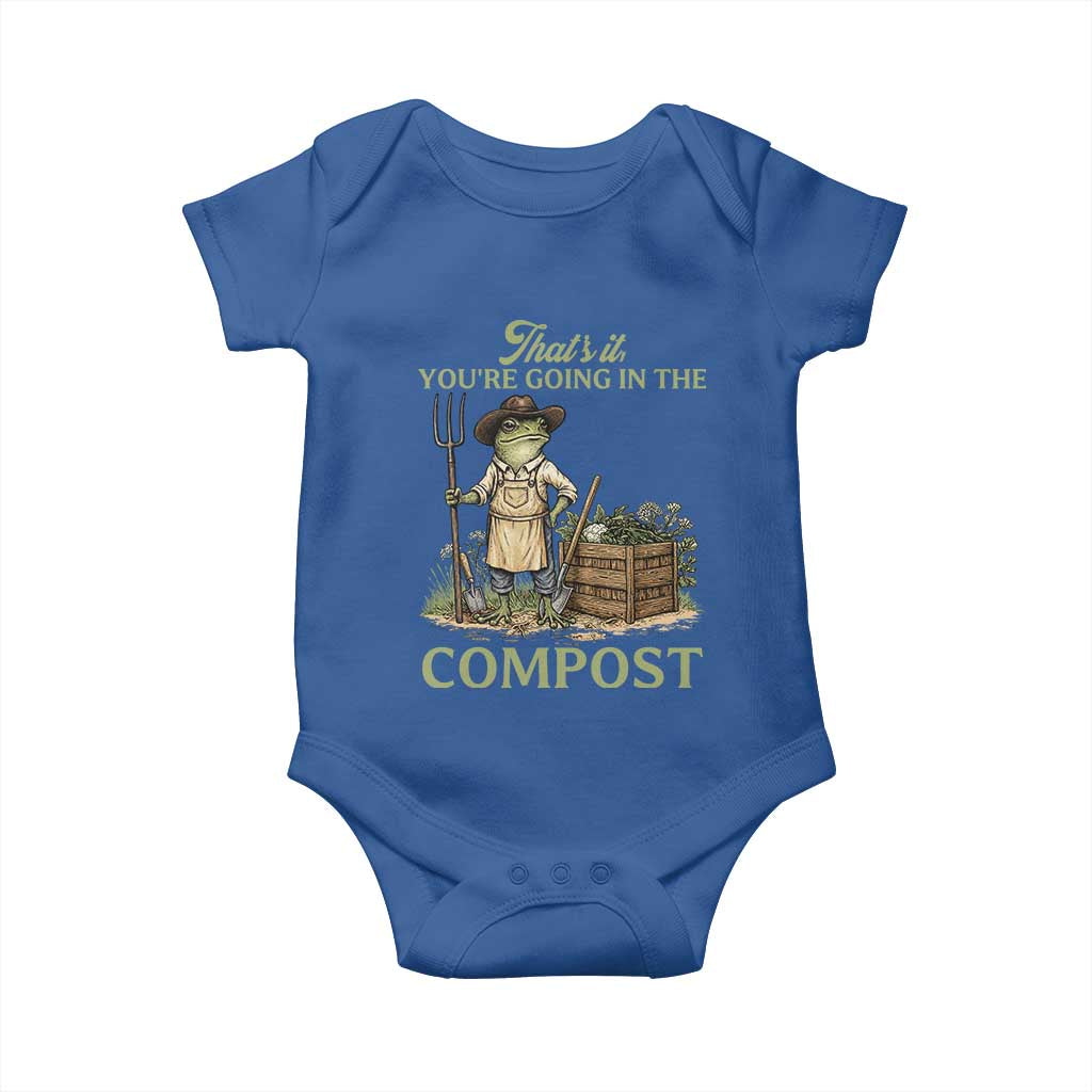 That's It You're Going in the Compost Baby Onesie Funny Frog Gardener Meme TS14 Royal Blue Print Your Wear