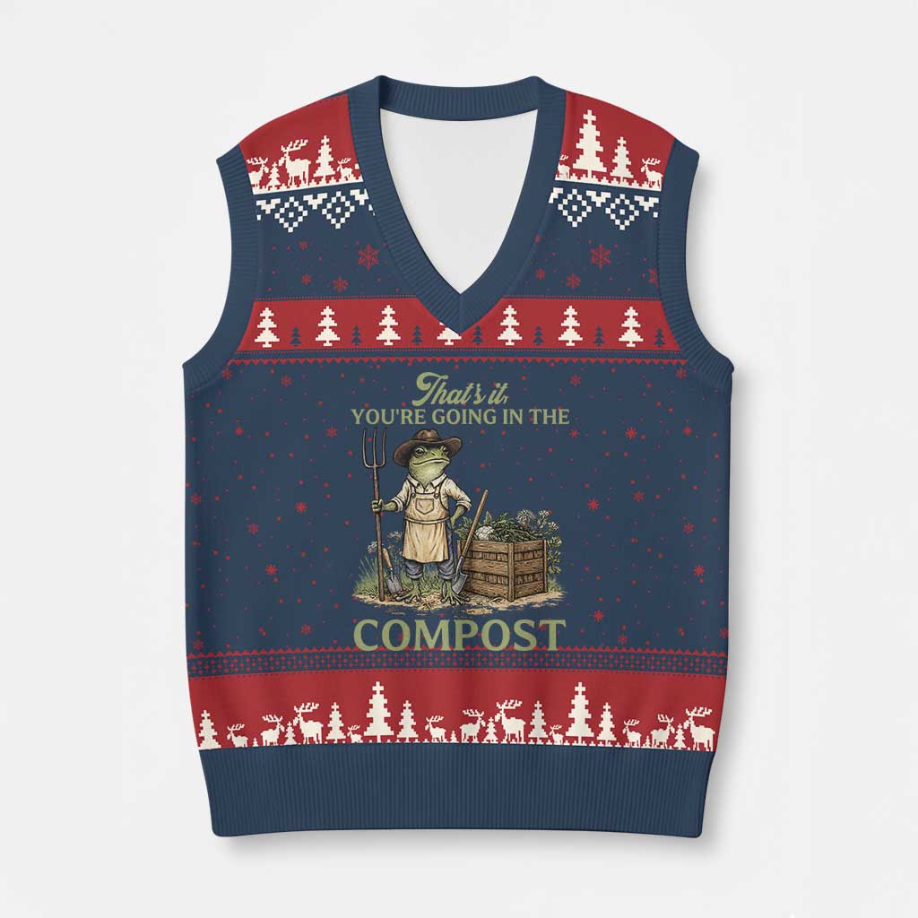 That's It You're Going in the Compost V-Neck Knit Sweater Vest Funny Frog Gardener Meme TS14 Navy Red Print Your Wear