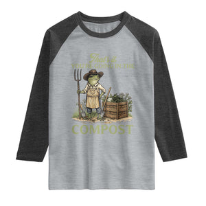 That's It You're Going in the Compost Raglan Shirt Funny Frog Gardener Meme TS14 Heather Gray Heather Charcoal Print Your Wear