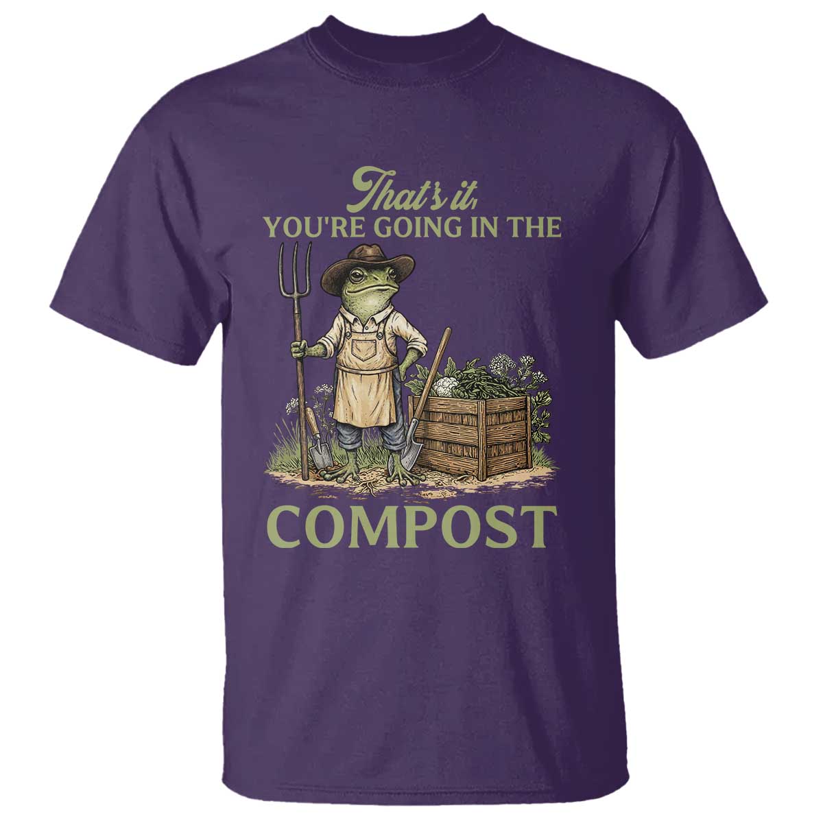 That's It You're Going in the Compost T Shirt Funny Frog Gardener Meme TS14 Purple Print Your Wear