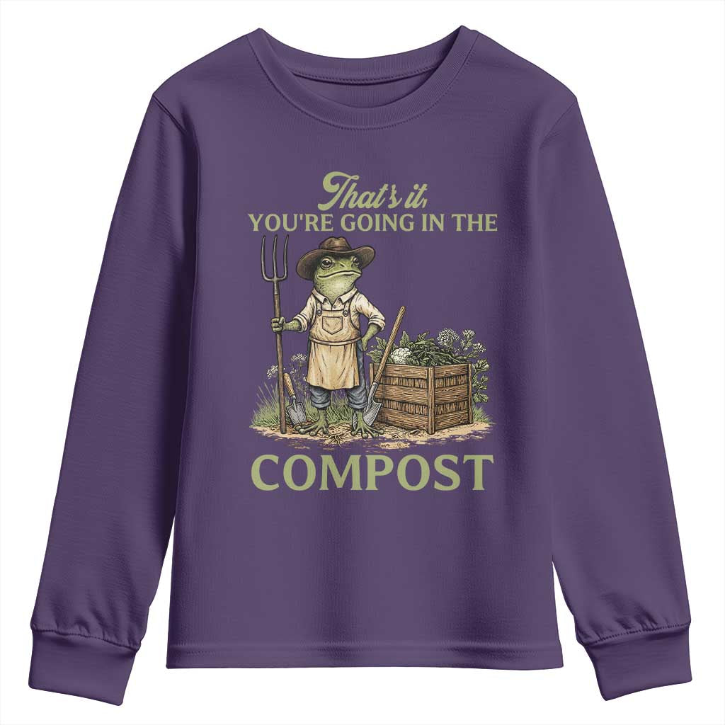 That's It You're Going in the Compost Youth Sweatshirt Funny Frog Gardener Meme TS14 Purple Print Your Wear